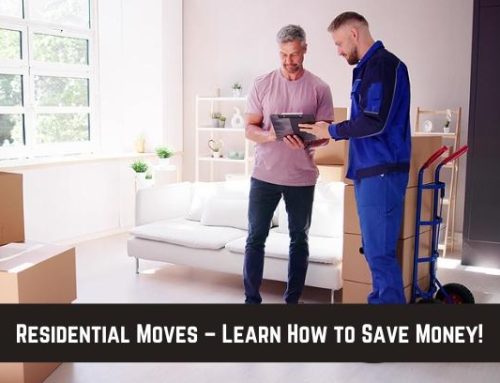 Residential Moves – Learn How to Save Money!