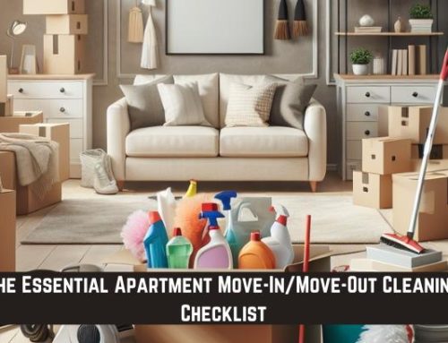 The Essential Apartment Move-In/Move-Out Cleaning Checklist