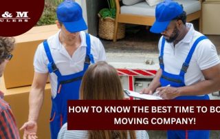 Two movers in blue uniforms speak with a woman in front of a moving truck filled with boxes and furniture. Text reads: How to know the best time to book a moving company!.
