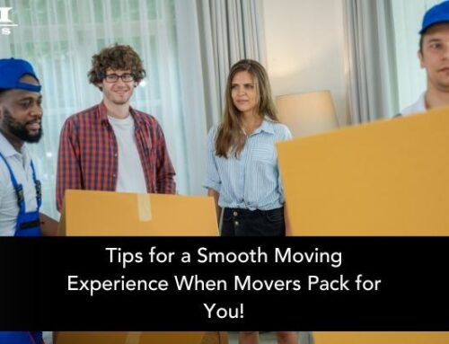 Tips for a Smooth Moving Experience When Movers Pack for You!