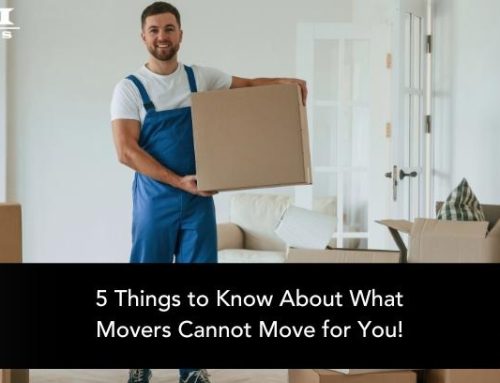 5 Things to Know About What Movers Cannot Move for You!