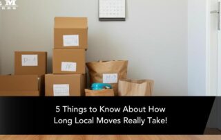 Stacked moving boxes and paper bags labeled with letters and numbers are placed near a white door; text reads, 5 Things to Know About How Long Local Moves Really Take!.